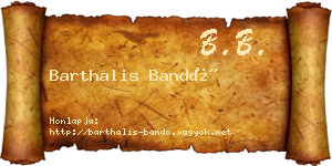 Barthalis Bandó névjegykártya
